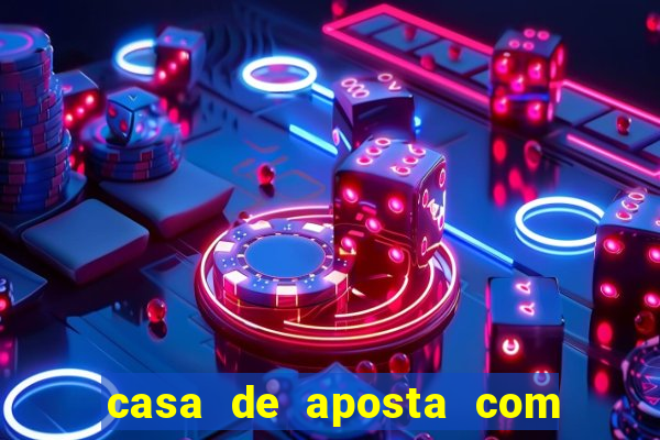 casa de aposta com bonus no cadastro